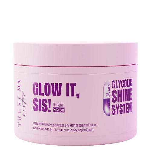 Trust My Sister - Glow It - Intensive Mask - Emollient-Glättende Maske mit Glykolsäure und Ölen - 180 ml