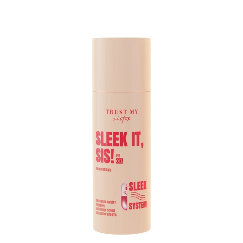 Trust My Sister - Sleek It - Pre-Oil - Glättendes Öl - 100 ml